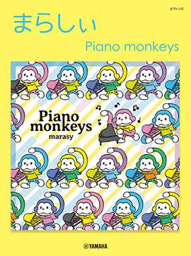 Marashi: Piano Monkeys