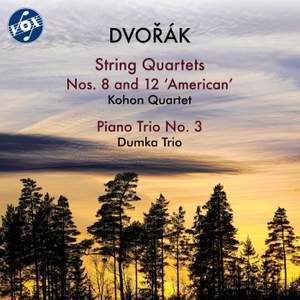 Dvořák: String Quartet No. 12 in F Major, Op. 96, B. 179 'American' & Other Chamber Works