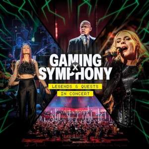 Gaming X Symphony - Legends & Quests in Concert