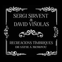Recreacions Tímbriques: de Satie a Mompou