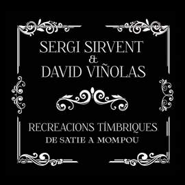 Recreacions Tímbriques: de Satie a Mompou