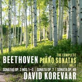 Beethoven: The Complete Piano Sonatas Vol. 1: Sonatas Op. 2 Nos. 1-3 / Sonata Op. 7, Sonata Op. 49