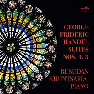 Handel: Suites Nos. 1, 3