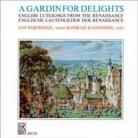 A Gardin for Delights - English Lute Songs from the Renaissance