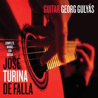 Complete Works for Guitar - José, Turina & De Falla