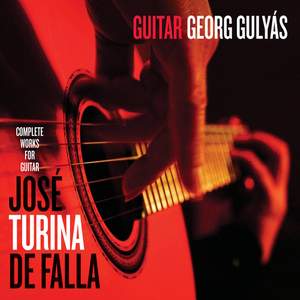 Complete Works for Guitar - José, Turina & De Falla
