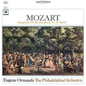 Mozart: Symphony No. 30 in D Major & Symphony No. 31 in D Major