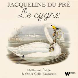 'Le cygne / The Swan' - Sicilienne, Élégie & Other Cello Favourites