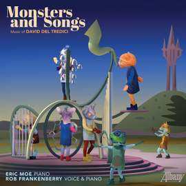 Monsters and Songs: Music of David Del Tredici