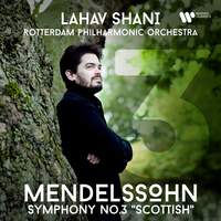 Mendelssohn: Symphony No. 3 'Scottish'