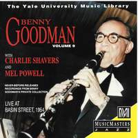 Benny Goodman: The Yale University Music Library Archives, Vol. 9 - Live at Basin Street, 1954