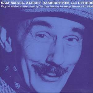 Sam Small, Albert Ramsbottom and Uthers: English Dialect Stories