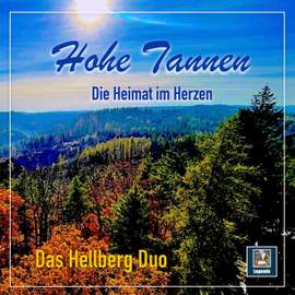 Hohe Tannen & Die Heimat im Herzen