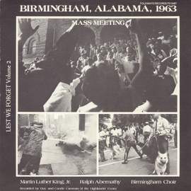Lest We Forget, Vol. 2: Birmingham, Alabama, 1963: Mass Meeting