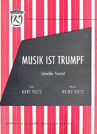 Gietz, Heinz: Musik ist Trumpf