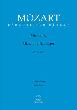 Mozart, Wolfgang Amadeus: Missa in B-flat major K. 275 (272b)