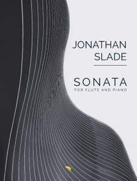 Slade, J: Sonata for Flute and Piano