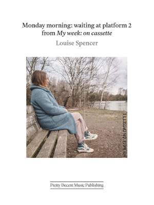 Louise Spencer: Monday morning: waiting at platform 2