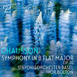 Chausson: Symphony in B-Flat Major, Op. 20