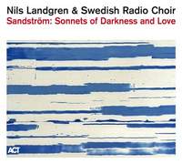 Sandström: Sonnets of Darkness and Love