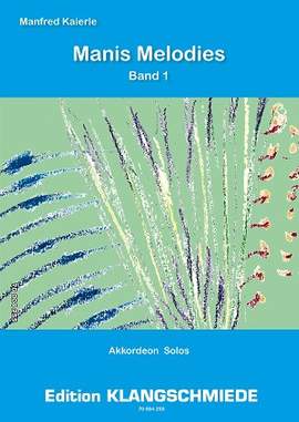 Kaierle, M: Manis Melodies Band 1