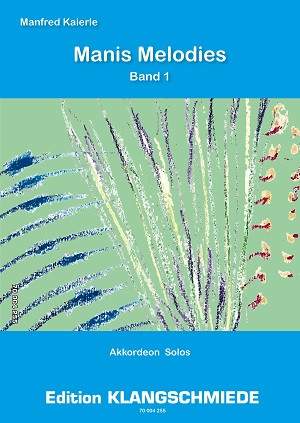 Kaierle, M: Manis Melodies Band 1