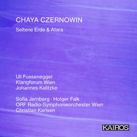Chaya Czernowin: Seltene Erde & Atara