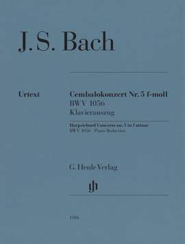 Bach, J S: Cembalokonzert Nr. 5 f-moll F minor BWV 1056