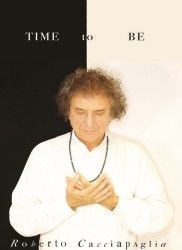Cacciapaglia, R: Time to be