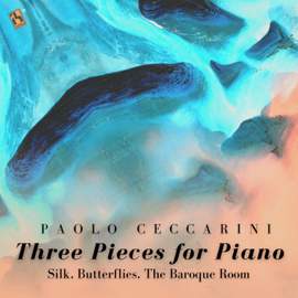 Three Pieces for Piano: Silk, Butterflies, The Baroque Room