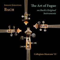 J. S. Bach: the Art of Fugue On Bach's Original Instruments