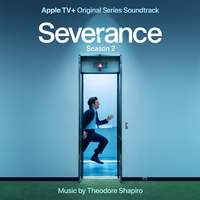 Severance: Season 2 (Apple TV+ Original Series Soundtrack)