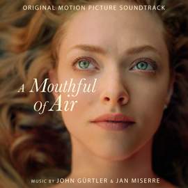 A Mouthful of Air (Original Motion Picture Soundtrack)