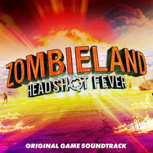 Zombieland: Headshot Fever (Original Game Soundtrack)