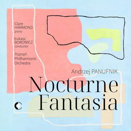 Panufnik: Nocturne & Fantasia