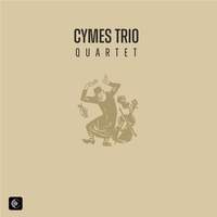 Cymes Trio: Quartet