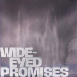 Wide-Eyed Promises