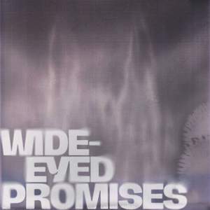 Wide-Eyed Promises