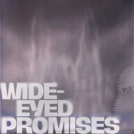 Wide-Eyed Promises