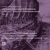 The Lost World of Pomeranian Music, vol. III: Christian Michael Wolff - Sonatas