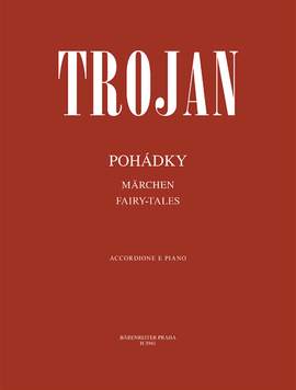 Václav Trojan: Fairy-Tales for Accordion and Orchestra