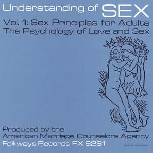 Understanding of Sex, Vol. 1: Sex Principles for Adults: The Psychology of Love and Sex