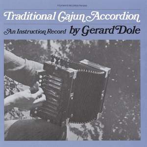 Traditional Cajun Accordion: An Instruction Record