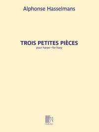Alfonse Hasselmans: Trois Petites Pièces pour harpe