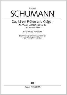 Schumann, Robert: Das ist ein Flöten und ein Geigen