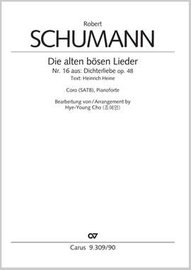 Schumann, Robert: Die alten bösen Lieder