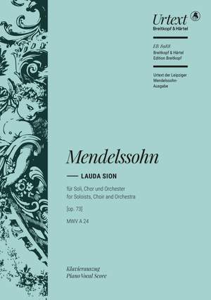 Mendelssohn Bartholdy, Felix: Lauda Sion, op. 73 MWV A 24