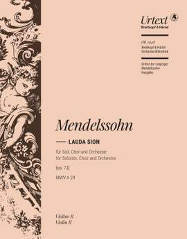 Mendelssohn Bartholdy, Felix: Lauda Sion, op. 73 MWV A 24
