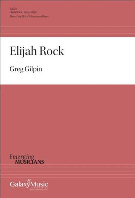 Greg Gilpin: Elijah Rock