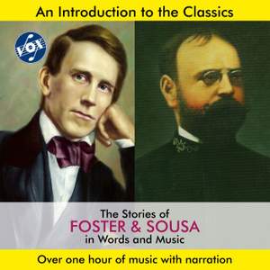 The Stories of Foster & Sousa in Words & Music